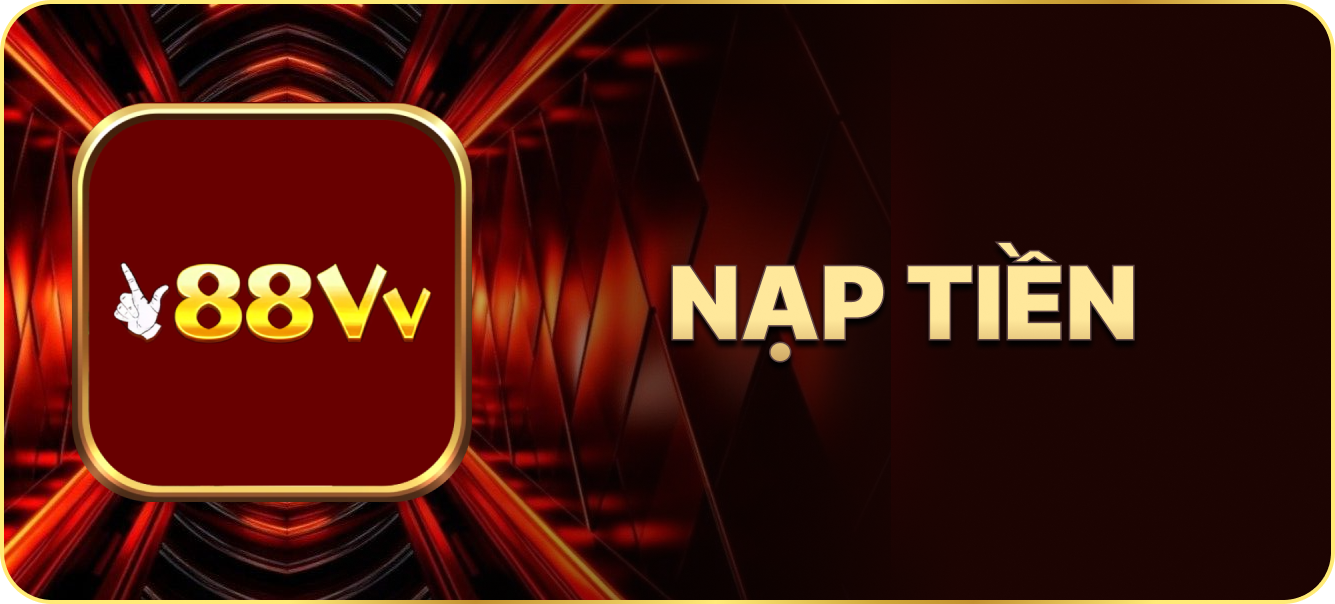 Hướng dẫn nạp tiền 88VV